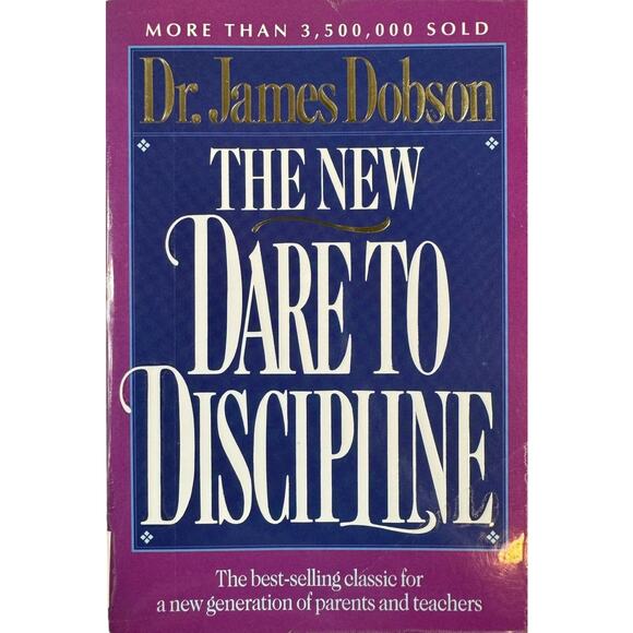 The New Dare to Discipline by Dr. James Dobson (Paperback) - Picture 1 of 10